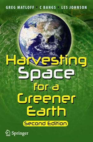 Bild des Verkufers fr Harvesting Space for a Greener Earth zum Verkauf von BuchWeltWeit Ludwig Meier e.K.