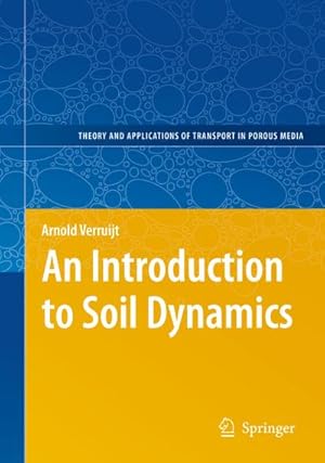 Bild des Verkufers fr An Introduction to Soil Dynamics zum Verkauf von BuchWeltWeit Ludwig Meier e.K.
