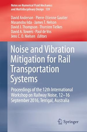 Image du vendeur pour Noise and Vibration Mitigation for Rail Transportation Systems mis en vente par BuchWeltWeit Ludwig Meier e.K.