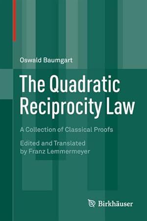 Immagine del venditore per The Quadratic Reciprocity Law venduto da BuchWeltWeit Ludwig Meier e.K.