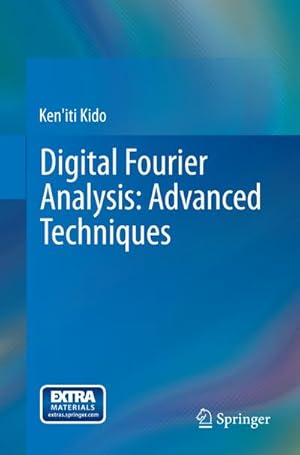 Immagine del venditore per Digital Fourier Analysis: Advanced Techniques venduto da BuchWeltWeit Ludwig Meier e.K.