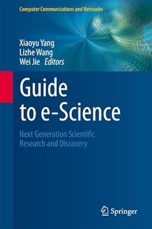 Seller image for Guide to e-Science for sale by BuchWeltWeit Ludwig Meier e.K.