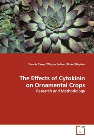 Seller image for The Effects of Cytokinin on Ornamental Crops for sale by BuchWeltWeit Ludwig Meier e.K.