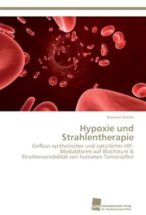 Seller image for Hypoxie und Strahlentherapie for sale by BuchWeltWeit Ludwig Meier e.K.