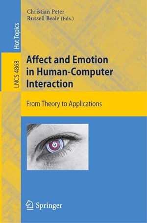 Bild des Verkufers fr Affect and Emotion in Human-Computer Interaction zum Verkauf von BuchWeltWeit Ludwig Meier e.K.