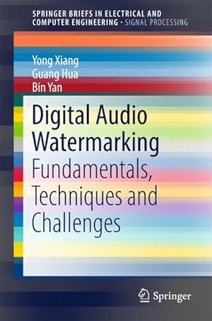 Seller image for Digital Audio Watermarking: Fundamentals, Techniques and Challenges for sale by BuchWeltWeit Ludwig Meier e.K.