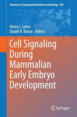 Immagine del venditore per Cell Signaling During Mammalian Early Embryo Development venduto da BuchWeltWeit Ludwig Meier e.K.