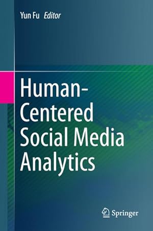 Immagine del venditore per Human-Centered Social Media Analytics venduto da BuchWeltWeit Ludwig Meier e.K.