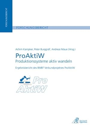 Seller image for ProAktiW - Produktionssysteme aktiv wandeln for sale by BuchWeltWeit Ludwig Meier e.K.