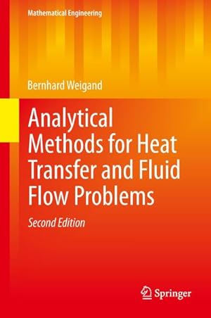 Bild des Verkufers fr Analytical Methods for Heat Transfer and Fluid Flow Problems zum Verkauf von BuchWeltWeit Ludwig Meier e.K.