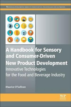 Imagen del vendedor de A Handbook for Sensory and Consumer-Driven New Product Development a la venta por BuchWeltWeit Ludwig Meier e.K.
