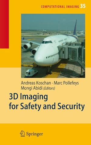 Imagen del vendedor de 3D Imaging for Safety and Security a la venta por BuchWeltWeit Ludwig Meier e.K.