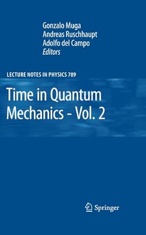 Bild des Verkufers fr Time in Quantum Mechanics - Vol. 2 zum Verkauf von BuchWeltWeit Ludwig Meier e.K.