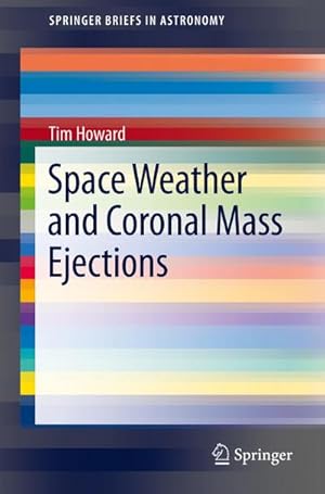 Immagine del venditore per Space Weather and Coronal Mass Ejections venduto da BuchWeltWeit Ludwig Meier e.K.