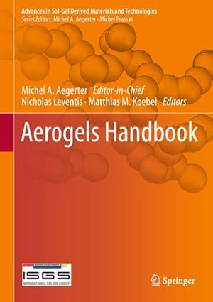 Image du vendeur pour Aerogels Handbook mis en vente par BuchWeltWeit Ludwig Meier e.K.