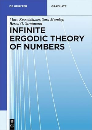 Bild des Verkufers fr Infinite Ergodic Theory of Numbers zum Verkauf von BuchWeltWeit Ludwig Meier e.K.