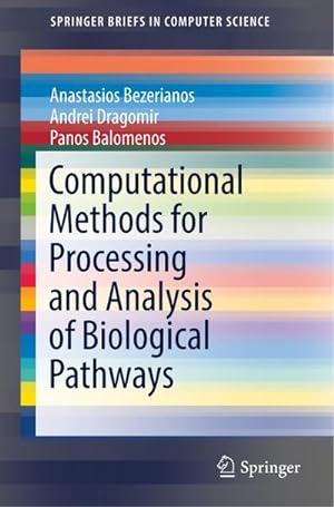 Immagine del venditore per Computational Methods for Processing and Analysis of Biological Pathways venduto da BuchWeltWeit Ludwig Meier e.K.
