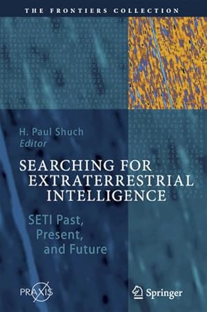 Imagen del vendedor de Searching for Extraterrestrial Intelligence a la venta por BuchWeltWeit Ludwig Meier e.K.