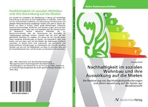 Seller image for Nachhaltigkeit im sozialen Wohnbau und ihre Auswirkung auf die Mieten for sale by BuchWeltWeit Ludwig Meier e.K.