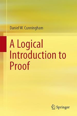 Image du vendeur pour A Logical Introduction to Proof mis en vente par BuchWeltWeit Ludwig Meier e.K.