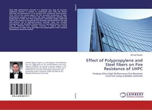 Seller image for Effect of Polypropylene and Steel fibers on Fire Resistance of UHPC for sale by BuchWeltWeit Ludwig Meier e.K.