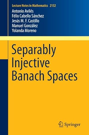 Image du vendeur pour Separably Injective Banach Spaces mis en vente par BuchWeltWeit Ludwig Meier e.K.