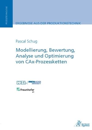 Imagen del vendedor de Modellierung, Bewertung, Analyse und Optimierung von CAx-Prozessketten a la venta por BuchWeltWeit Ludwig Meier e.K.