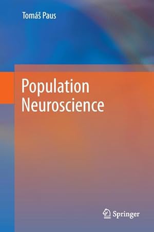Imagen del vendedor de Population Neuroscience a la venta por BuchWeltWeit Ludwig Meier e.K.