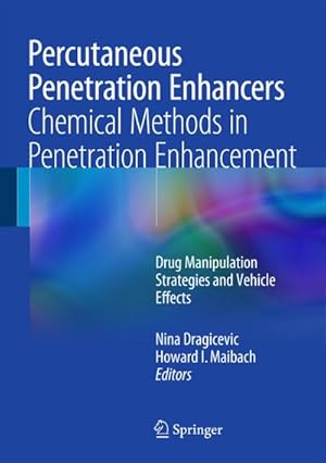 Bild des Verkufers fr Percutaneous Penetration Enhancers Chemical Methods in Penetration Enhancement zum Verkauf von BuchWeltWeit Ludwig Meier e.K.