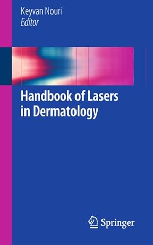 Image du vendeur pour Handbook of Lasers in Dermatology mis en vente par BuchWeltWeit Ludwig Meier e.K.