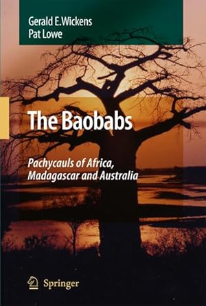 Bild des Verkufers fr The Baobabs: Pachycauls of Africa, Madagascar and Australia zum Verkauf von BuchWeltWeit Ludwig Meier e.K.