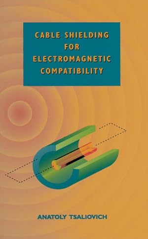 Image du vendeur pour Cable Shielding for Electromagnetic Compatibility mis en vente par BuchWeltWeit Ludwig Meier e.K.