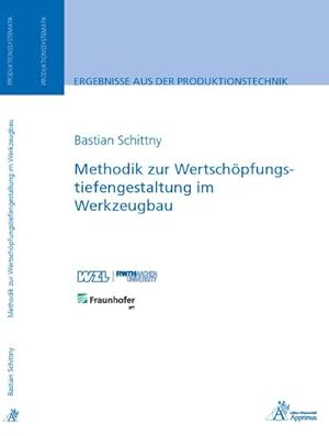 Seller image for Methodik zur Wertschpfungstiefengestaltung im Werkzeugbau for sale by BuchWeltWeit Ludwig Meier e.K.