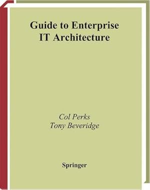 Imagen del vendedor de Guide to Enterprise IT Architecture a la venta por BuchWeltWeit Ludwig Meier e.K.