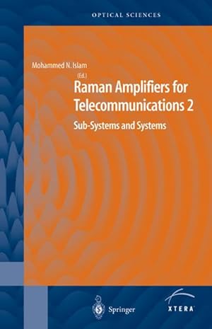 Immagine del venditore per Raman Amplifiers for Telecommunications 2 venduto da BuchWeltWeit Ludwig Meier e.K.