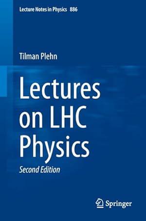 Imagen del vendedor de Lectures on LHC Physics a la venta por BuchWeltWeit Ludwig Meier e.K.
