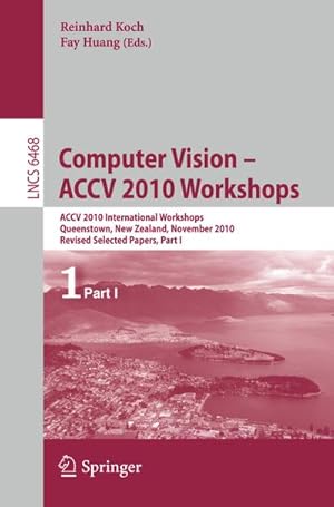 Seller image for Computer Vision -- ACCV 2010 Workshops for sale by BuchWeltWeit Ludwig Meier e.K.