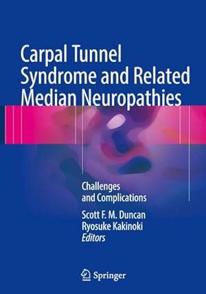 Imagen del vendedor de Carpal Tunnel Syndrome and Related Median Neuropathies a la venta por BuchWeltWeit Ludwig Meier e.K.