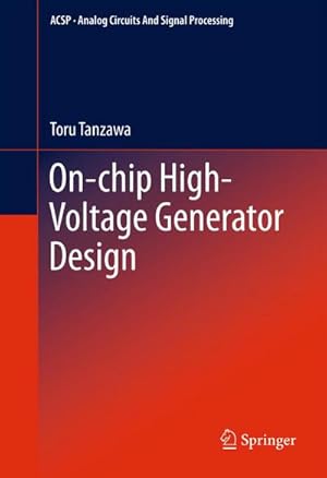 Seller image for On-chip High-Voltage Generator Design for sale by BuchWeltWeit Ludwig Meier e.K.