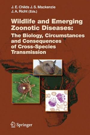 Seller image for Wildlife and Emerging Zoonotic Diseases: The Biology, Circumstances and Consequences of Cross-Species Transmission for sale by BuchWeltWeit Ludwig Meier e.K.