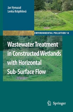 Image du vendeur pour Wastewater Treatment in Constructed Wetlands with Horizontal Sub-Surface Flow mis en vente par BuchWeltWeit Ludwig Meier e.K.