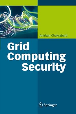 Immagine del venditore per Grid Computing Security venduto da BuchWeltWeit Ludwig Meier e.K.