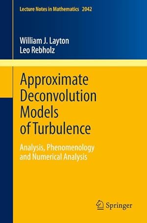 Immagine del venditore per Approximate Deconvolution Models of Turbulence venduto da BuchWeltWeit Ludwig Meier e.K.