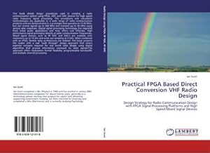 Seller image for Practical FPGA Based Direct Conversion VHF Radio Design for sale by BuchWeltWeit Ludwig Meier e.K.