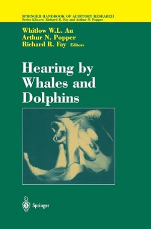 Image du vendeur pour Hearing by Whales and Dolphins mis en vente par BuchWeltWeit Ludwig Meier e.K.