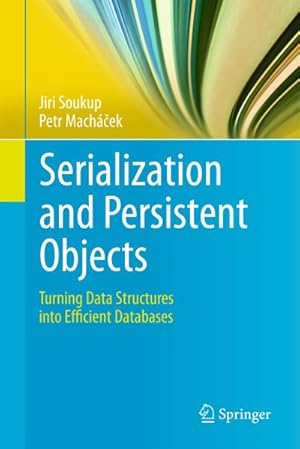 Seller image for Serialization and Persistent Objects for sale by BuchWeltWeit Ludwig Meier e.K.