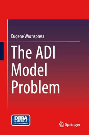 Immagine del venditore per The ADI Model Problem venduto da BuchWeltWeit Ludwig Meier e.K.