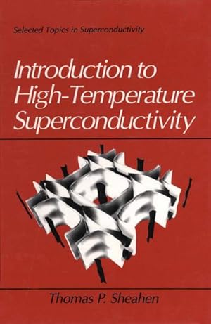 Imagen del vendedor de Introduction to High-Temperature Superconductivity a la venta por BuchWeltWeit Ludwig Meier e.K.