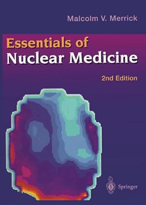 Image du vendeur pour Essentials of Nuclear Medicine mis en vente par BuchWeltWeit Ludwig Meier e.K.