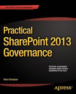 Seller image for Practical SharePoint 2013 Governance for sale by BuchWeltWeit Ludwig Meier e.K.